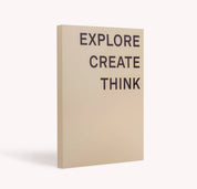 Explore - Create - Think Notebook