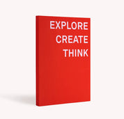 Explore - Create - Think Notebook