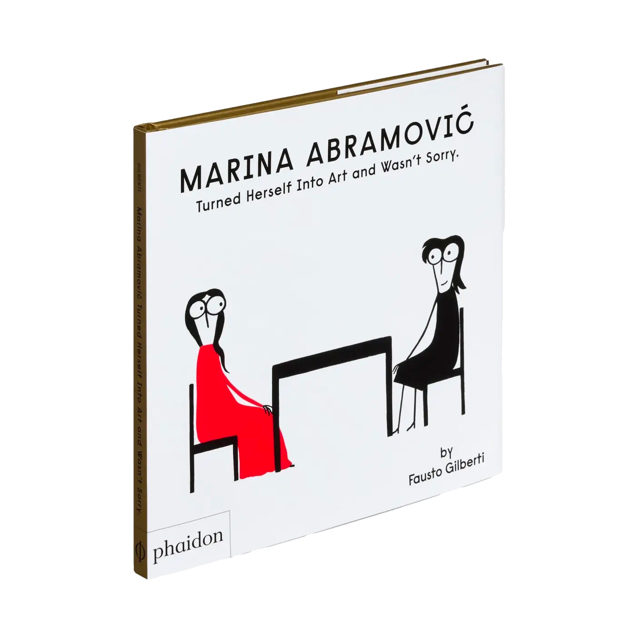 Marina Abramović Turned Herself Into Art and Wasn't Sorry.