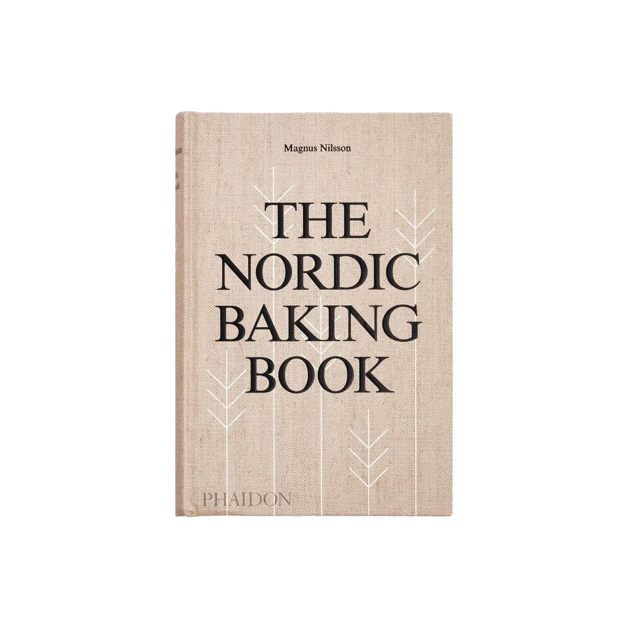 The Nordic Baking Book by Magnus Nilsson — hardcover cookbook filled with 450 Nordic baking recipes and cozy photography from across Scandinavia and the North.