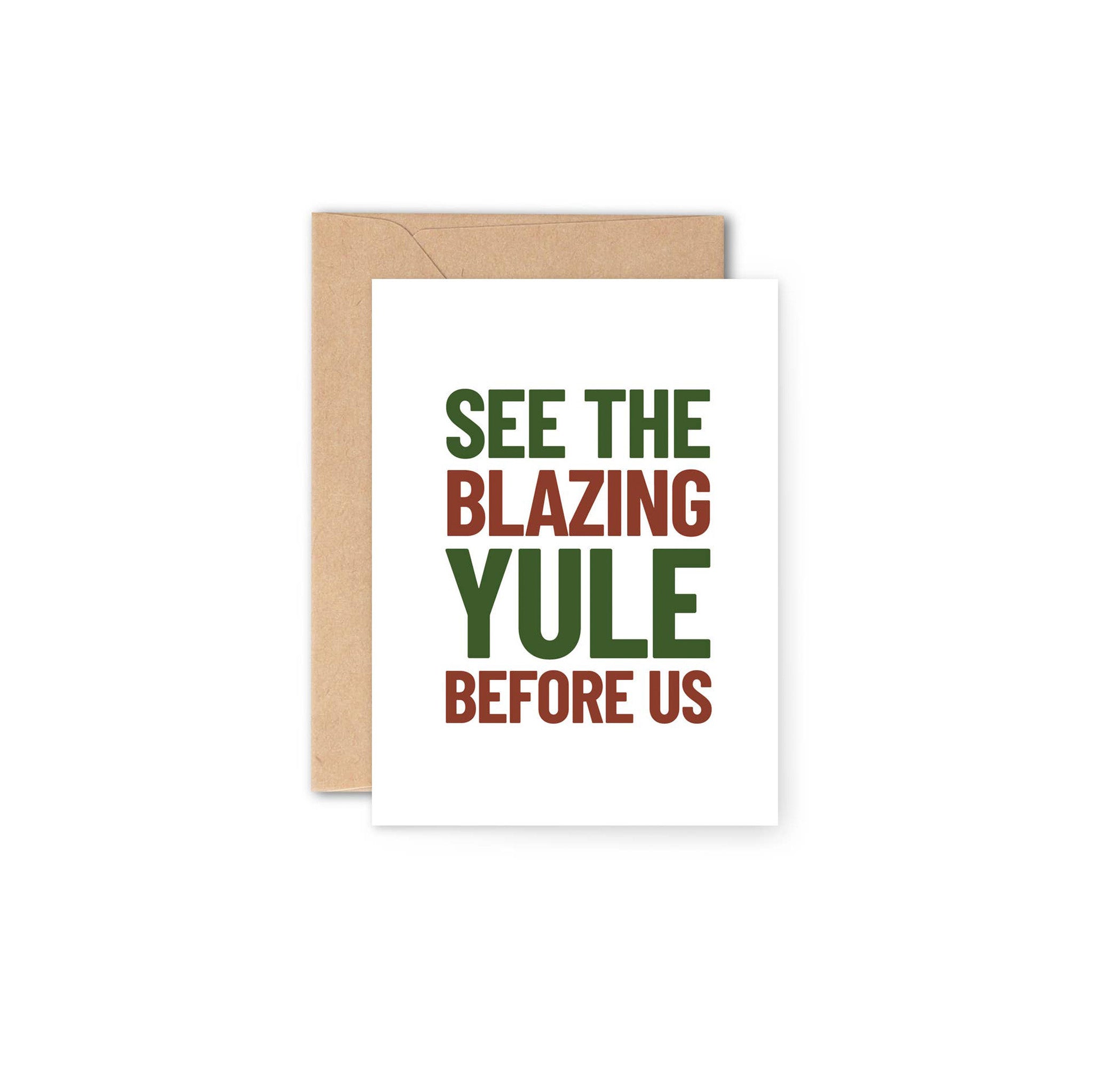Y Studio Yule Festive Card featuring bold green and red text reading “See the Blazing Yule Before Us” on white background.